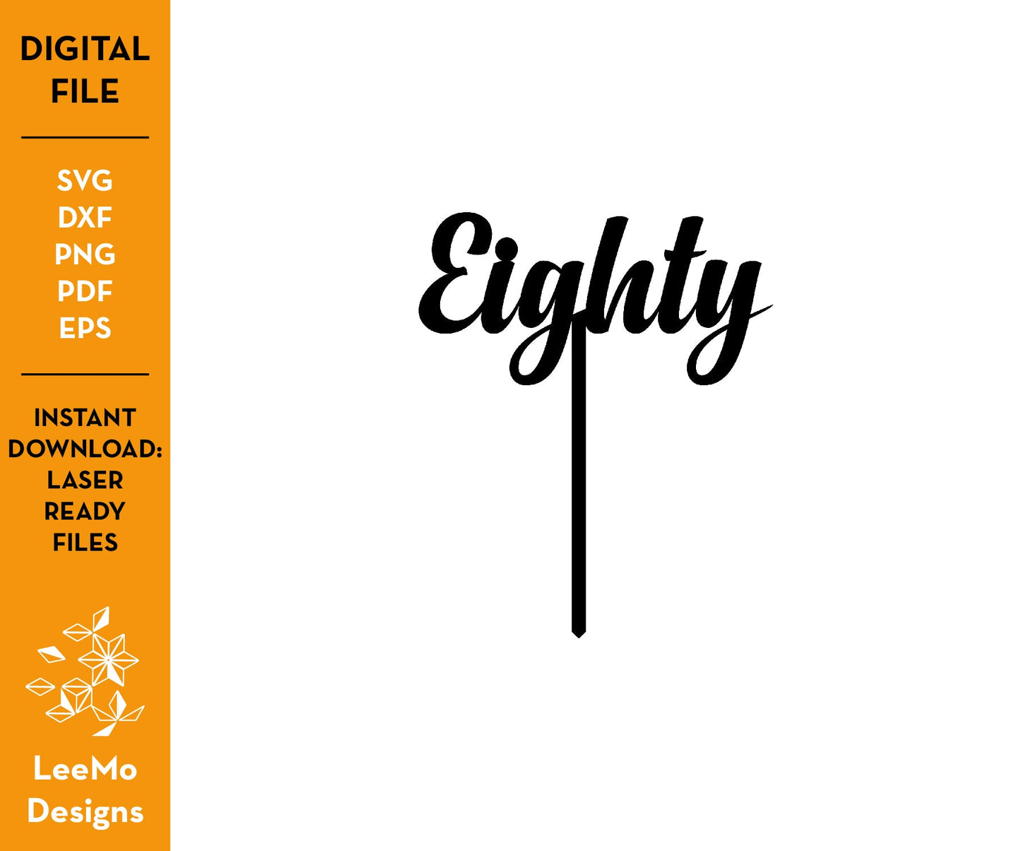Digital Download: Eighty Cake Topper - LeeMo Designs