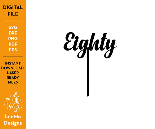 Digital Download: Eighty Cake Topper - LeeMo Designs
